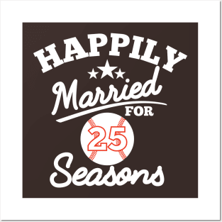 Happily Married For 25 seasons Posters and Art